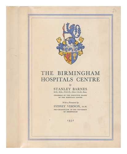 BARNES, STANLEY; VERNON, SYDNEY - The Birmingham Hospitals Centre