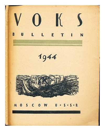 U.S.S.R. SOCIETY FOR CULTURAL RELATIONS WITH FOREIGN COUNTRIES - Voks Bulletin 1944. No. 6