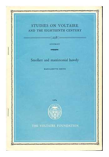 Smith, Margarette - Studies on Voltaire and the eighteenth century: 228: Smollett and matrimonial bawdy