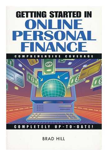 HILL, BRAD (1953-) - Getting Started in Online Personal Finance / Brad Hill