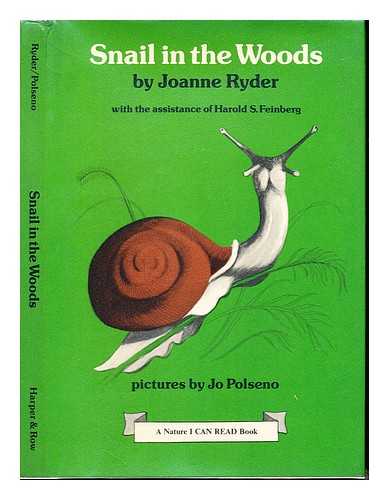 RYDER, JOANNE. FEINBERG, HAROLD S. JPOLSENO, JO - Snail in the woods