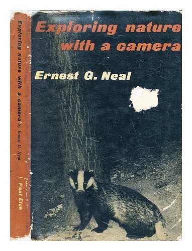 NEAL, ERNEST G - Exploring nature with a camera