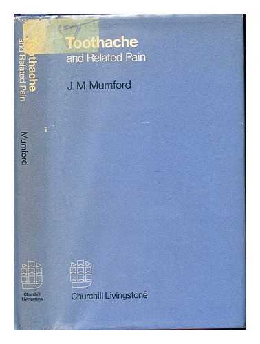 MUMFORD, J. M - Toothache and related pain / J.M. Mumford