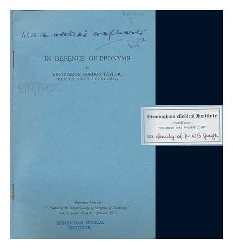 GORDON-TAYLOR, GORDON SIR (1878-1960) - In defence of eponyms