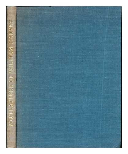 KEYNES, GEOFFREY (1887-1982). ROYAL COLLEGE OF SURGEONS OF ENGLAND. HARVEY, WILLIAM (1578-1657) - The portraiture of William Harvey : with a catalogue and reproductions of the pictures