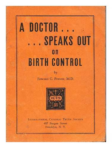PODVIN, EDWARD C., M.D - A Doctor Speaks Out on Birth Control