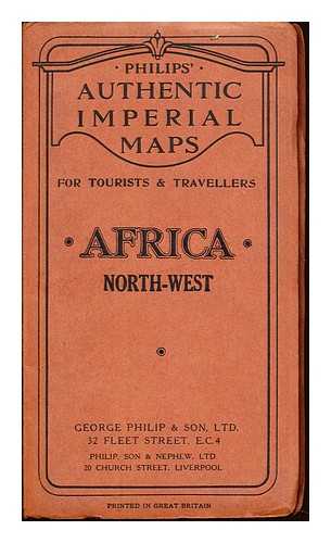 PHILIPS AUTHENTIC IMPERIAL MAPS FOR TOURISTS & TRAVELLERS - Africa: North-West