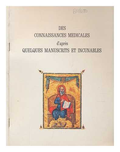 DUBIEF, LISE; SONOLET, J - Des connaissances mdicales d'aprs quelques manuscrits et incunables / [L. Dubief, J. Sonolet]