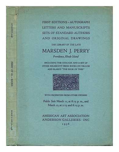 PERRY, MARSDEN JASAEL - The Library of the late Marsden J. Perry, etc. : [A sale catalogue. With plates and facsimiles]