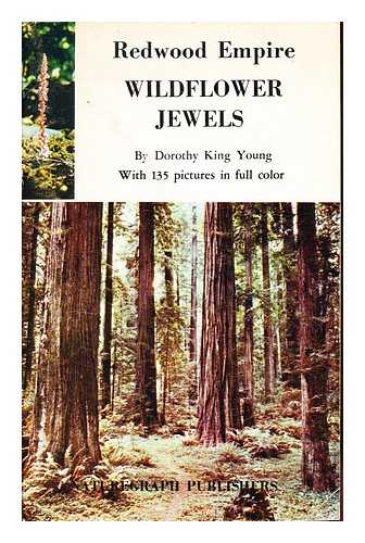 YOUNG, DOROTHY KING - Redwood empire wildflower jewels