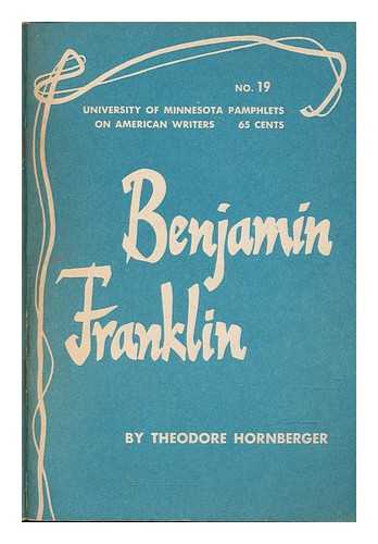 HORNBERGER, THEODORE (1906-1975) - Benjamin Franklin