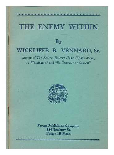 VENNARD, WICKLIFFE B - The enemy within