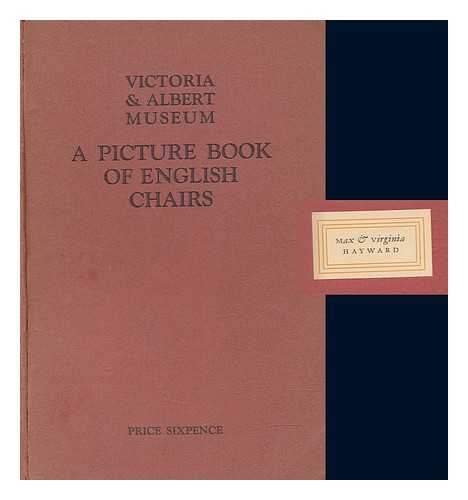VICTORIA AND ALBERT MUSEUM - A picture book of English chairs