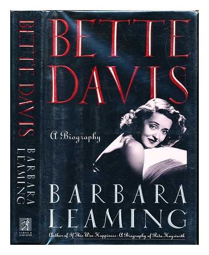 LEAMING, BARBARA - Bette Davis : a biography / Barbara Leaming