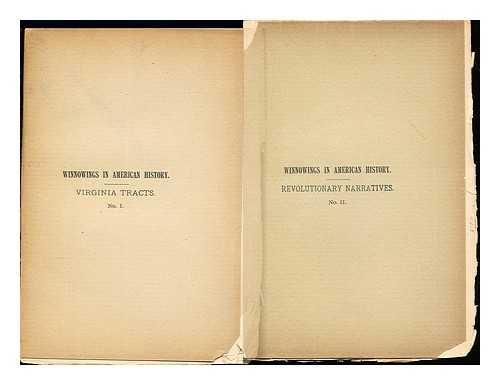 Bland, Richard. Tuttle, Stephen. Brooklyn Historical Printing Club - Winnowings in American history: No. 1: Virginia Tracts & No. 2: Revolutionary Narratives