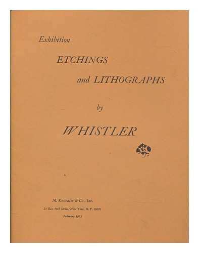 WHISTLER, JAMES MCNEILL; M. KNOEDLER & CO - Etchings and lithographs by Whistler