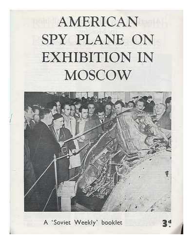 SOVIET WEEKLY - American spy plane on exhibition in Moscow