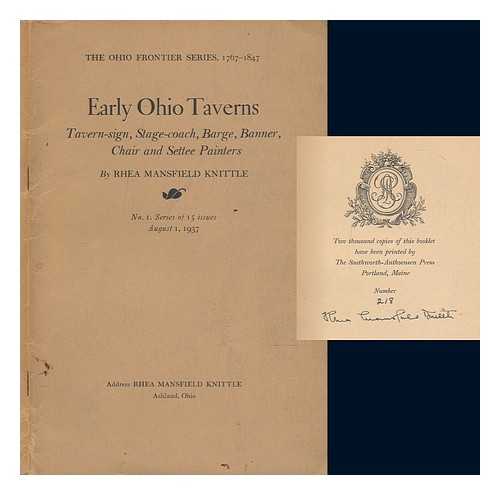 KNITTLE, RHEA MANSFIELD - Early Ohio taverns. Tavern-sign, stage-coach, barge, banner, chair and settee painters