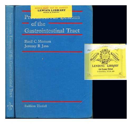 MORSON, BASIL CLIFFORD. JASS, JEREMY R. SOBIN, L. H - Precancerous lesions of the gastrointestinal tract : a histological classification / Basil C. Morson and Jeremy R. Jass ; in collaboration with Leslie H. Sobin