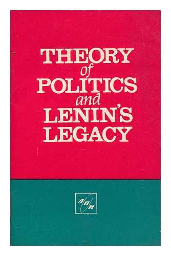FYODOROV, B - Theory of politics and Lenin's legacy : some theoretical aspects of politics