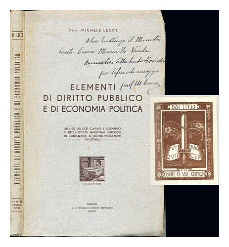 LECCE, MICHELE - Elementi di diritto pubblico e di economia politica : ad uso dei licei classici e scientifici e degli istituti magistrali superiori