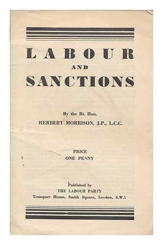 MORRISON, HERBERT (1888-1965) - Labour and sanctions