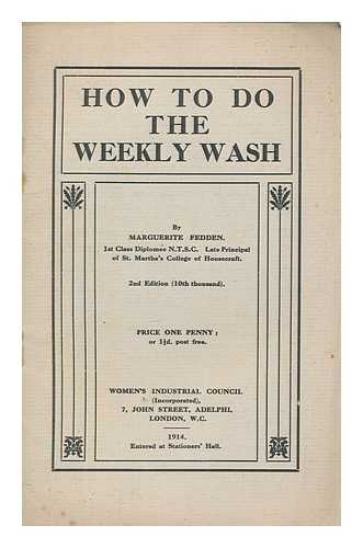 FEDDEN, MARGUERITE - How to do the weekly wash