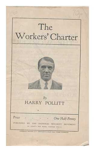 POLLITT, HARRY (1890-1960) - The Workers' Charter