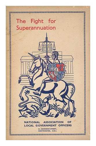 HILL, L., AUTHOR; CARVER, J., ILLUSTRATOR - The fight for superannuation / (written by L. Hill ... Drawings by J. Carver.)