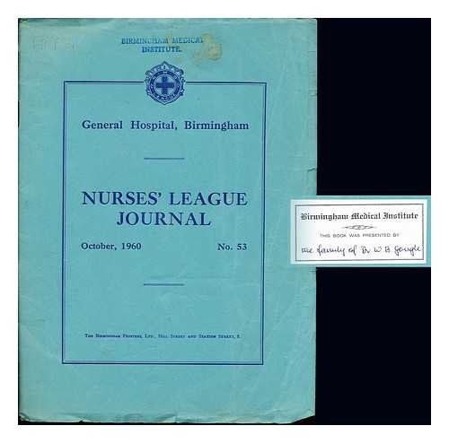 GENERAL HOSPITAL, BIRMINGHAM - Nurses' League Journal, October, 1960. No. 53