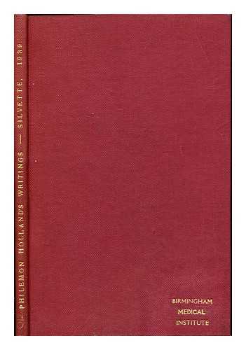 SILVETTE, HERBERT. PETERS, JOHN S. THE UNIVERSITY OF VIRGINIA PRESS - A Short-Title List of the Writings of Philemon Holland of Coventry, Doctor of Physicke