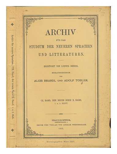 HERRIG, LUDWIG; BRANDL, ALOIS; TOBLER, ADOLF - Archiv fur das Studium der neueren Sprachen und Litteraturen