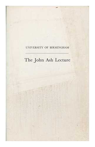 UNIVERSITY OF BIRMINGHAM - John Ash, M.D., F.R.C.P., F.R.S., F.S.A., 1723-1798