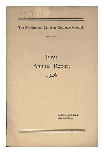 BIRMINGHAM MARRIAGE GUIDANCE COUNCIL - First Annual report 1946