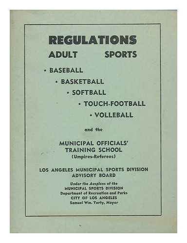 LOS ANGELES MUNICIPAL SPORTS DIVISION ADVISORY BOARD; MUNICIPAL OFFICIALS' TRAINING SCHOOL - Regulations Adults Sports
