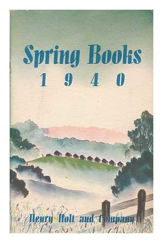 HENRY HOLT AND COMPANY - Spring Books 1940
