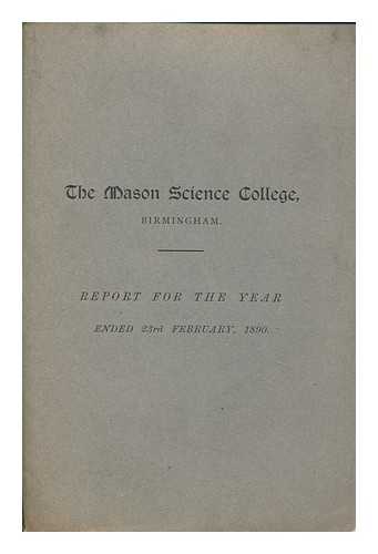 THE MASON SCIENCE COLLEGE, BIRMINGHAM - Report for the Year Ended 23rd February, 1890
