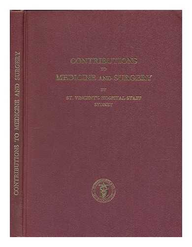 ST. VINCENT'S HOSPITAL (SYDNEY, N.S.W.); NASH, THOMAS, EDITOR - Contributions to Medicine and Surgery