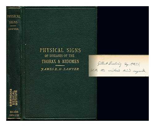 SAWYER, JAMES EDWARD HILL (1874-) - Physical signs of diseases of the thorax and abdomen