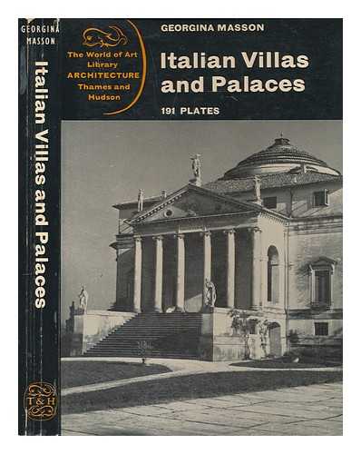 MASSON, GEORGINA - Italian villas and palaces, etc. [With illustrations.]