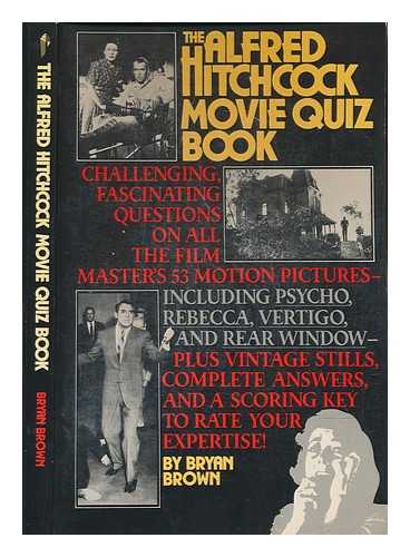 BROWN, BRYAN (1955-) - The Alfred Hitchcock movie quiz book / Bryan Brown