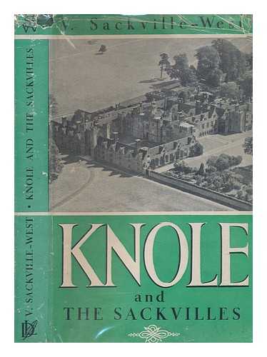 SACKVILLE-WEST, V. (VICTORIA) (1892-1962) - Knole and the Sackvilles. New ed