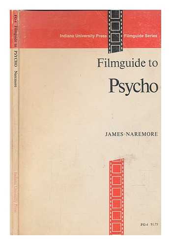 NAREMORE, JAMES - Filmguide to 'Psycho' / (by) James Naremore