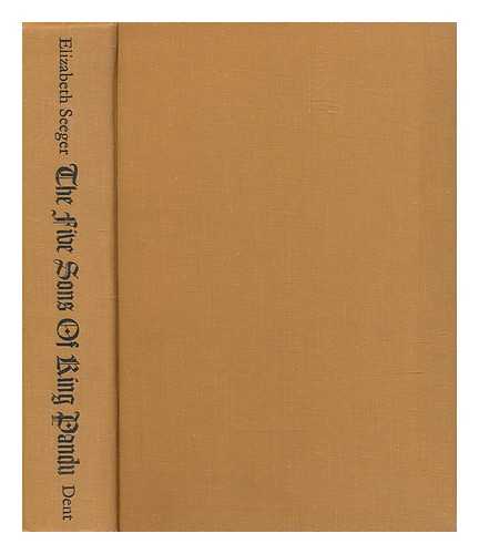 SEEGER, ELIZABETH (1889-); GANGULI, KISARI MOHAN; LAITE, GORDON, ILLUSTRATOR - The five sons of King Pandu : the story of the Mahabharata / adapted from the English translation [from the Sanskrit] of Kisari Mohan Ganguli by Elizabeth Seeger ; with illustrations by Gordon Laite