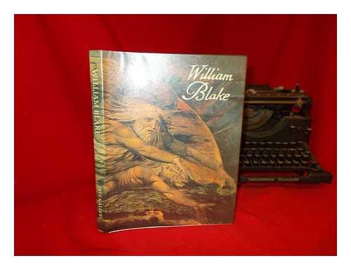 BUTLIN, MARTIN. WILLIAM BLAKE (EXHIBITION) (1978 : LONDON, MANCHESTER). BLAKE, WILLIAM (1757-1827). TATE GALLERY. WILLIAM BLAKE TRUST - William Blake / Martin Butlin