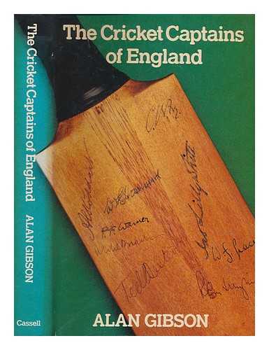 GIBSON, ALAN (1923-) - The cricket captains of England : a survey / Alan Gibson