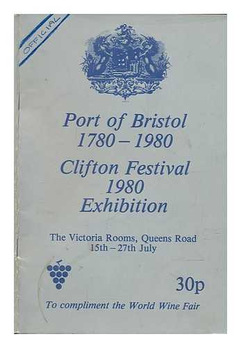 CLIFTON FESTIVAL : 1980 - Port of Bristol 1780-1980