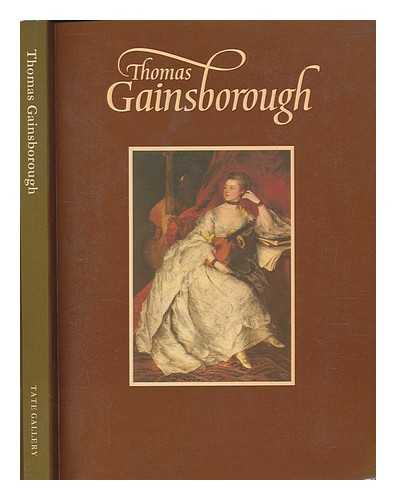 HAYES, JOHN T.; TATE BRITAIN (GALLERY) - Thomas Gainsborough : [catalogue of an exhibition held at the Tate Gallery from 8 October 1980-4 January 1981] / John Hayes