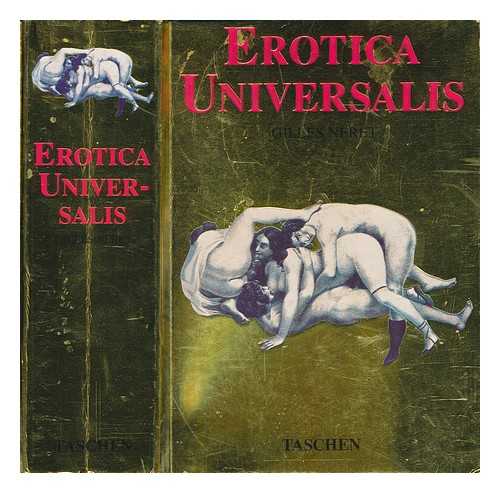 NRET, GILLES - Erotica universalis / Gilles Nret ; [English translation: Chris Miller ; German translation: Helga Weigelt]
