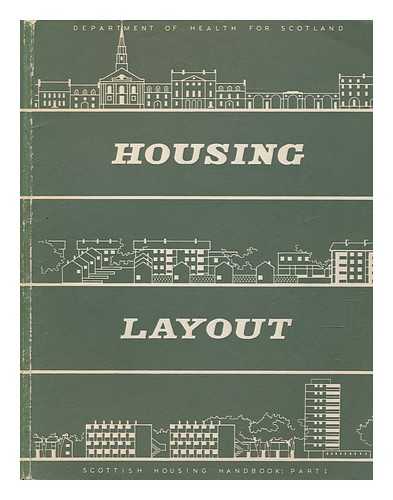 GREAT BRITAIN. DEPT. OF HEALTH FOR SCOTLAND - Housing layout